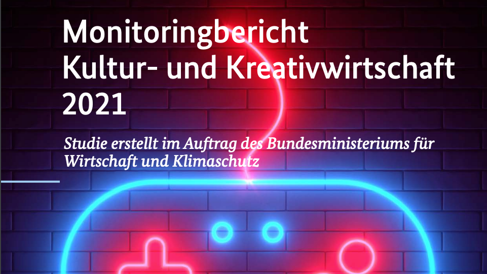 Monitoringbericht_Kultur-_und_Kreativwirtschaft_2021
