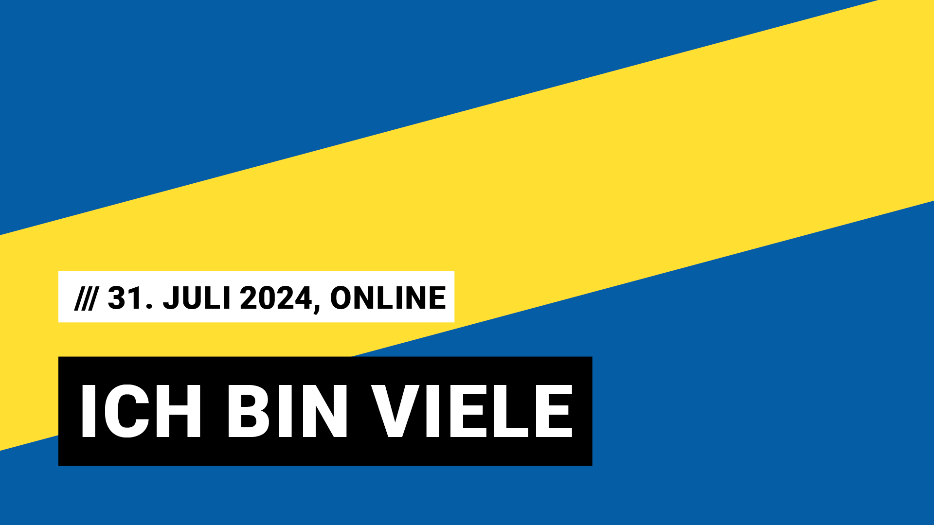 Titelbild Veranstaltung Ich bin viele mit Datum 31. Juli 2024, Online
