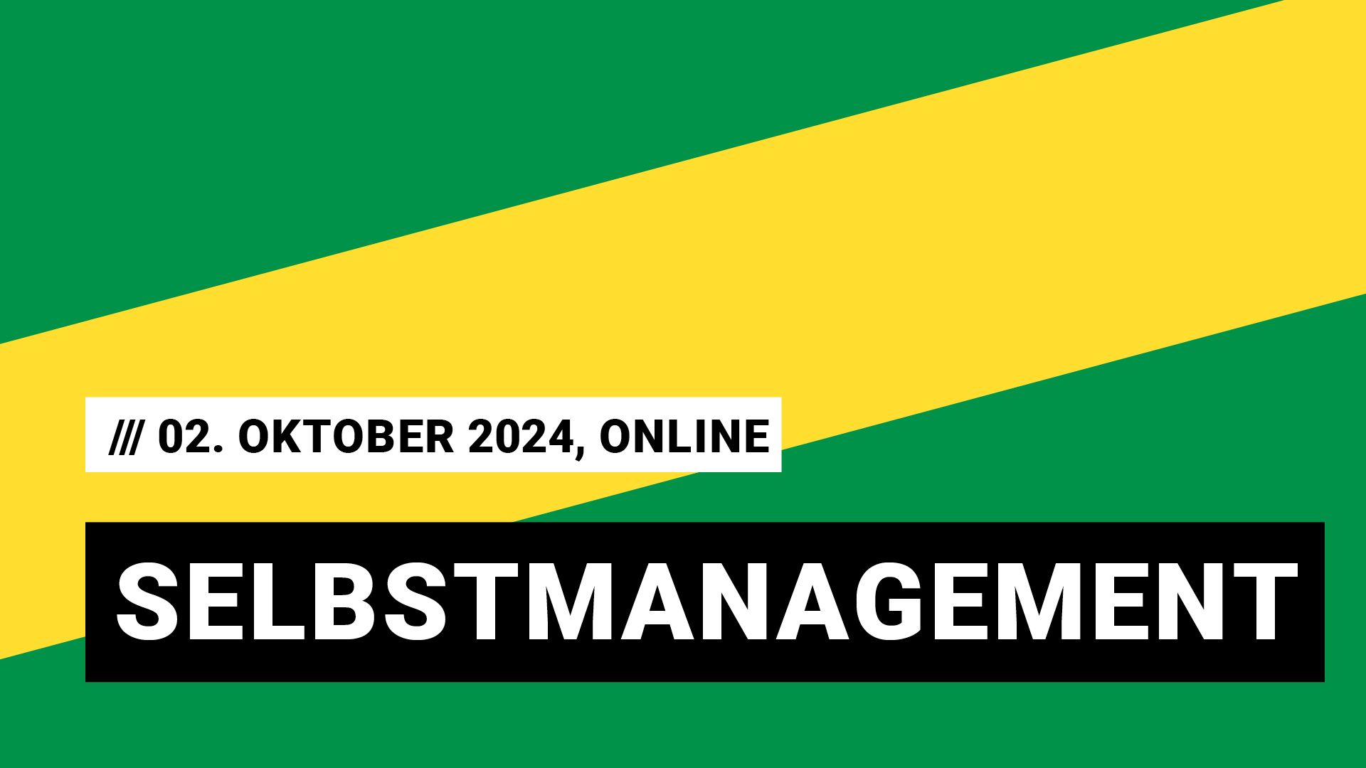 Titelbild Veranstaltung Selbstmanagement mit Datum 02. Oktober 2024, online