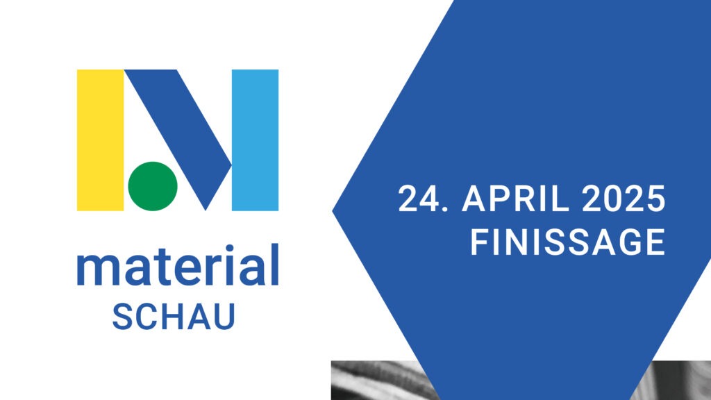 Logo der Material Schau mit den Buchstaben M in Blau, Gelb und Grün. Darunter steht das Datum 24. April 2025 und das Wort 'Finissage'.
