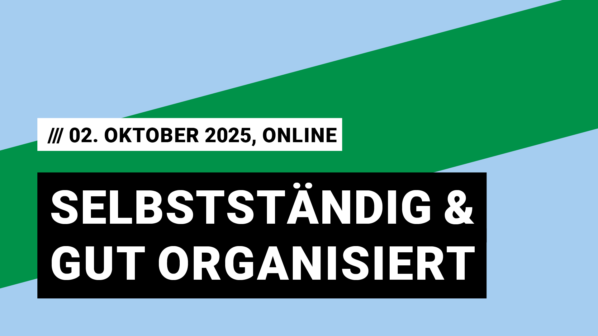 Titelbild Veranstaltung Selbstständig und gut organisiert am 02. Oktober 2025, online