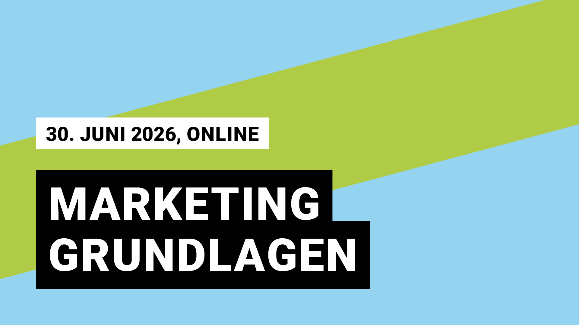 30. Juni 2026, online, Marketing Grundlagen