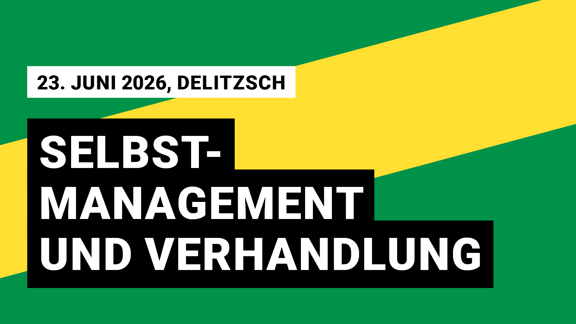 23. Juni 2026, Delitzsch, Selbstmanagement und Verhandlung