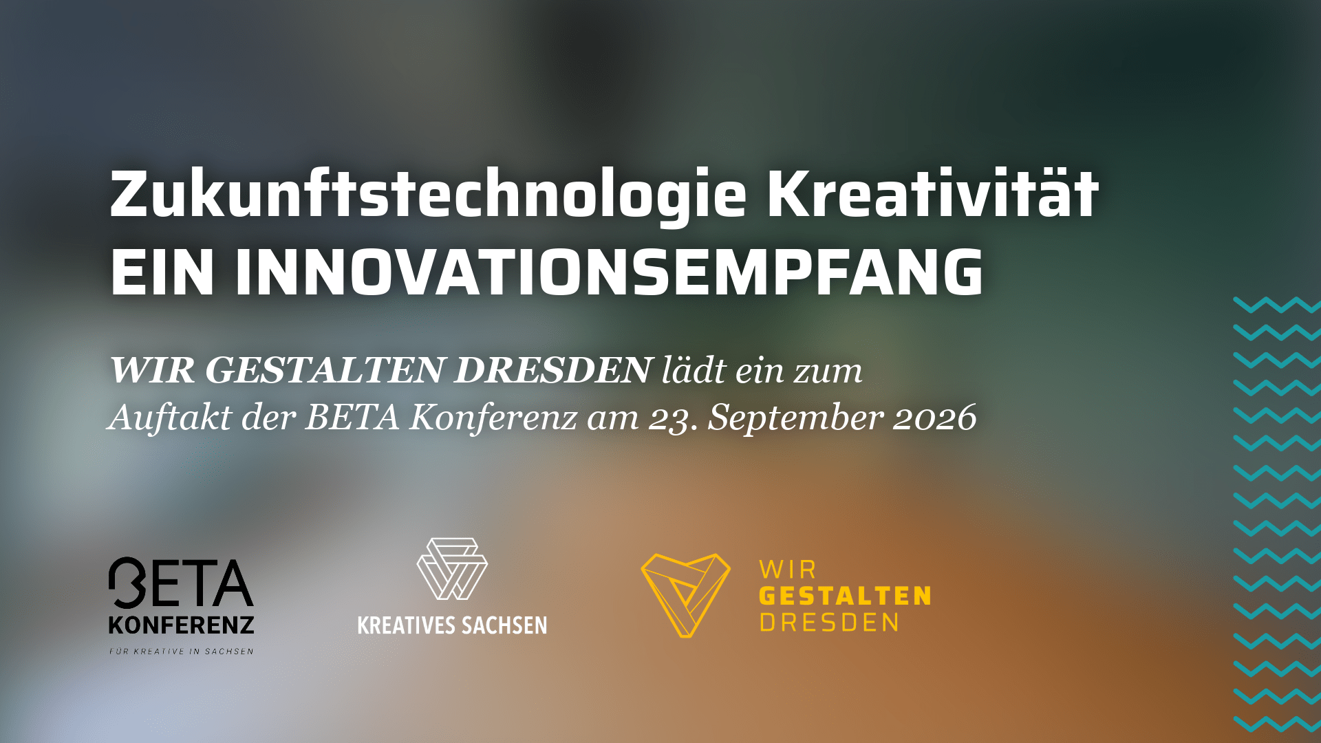 Zukunftstechnologie Kreativität; WIR GESTALTEN DRESDEN lädt ein zum Auftakt der BETA Konferenz am 23. September 2026